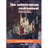 Giachino P., Vailati D., 2010: The Subterranean Environment, 129 pp.