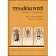 Heyrovský L., Sláma M., 1992: Tesaříkovití (Coleoptera Cerambycidae)