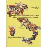 Zilli A., 2014: Lepidoptera research in areas with high biodiversity potential in Italy, Volume 1