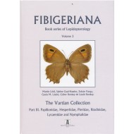 Fibigeriana, Vol. 3 (Part. 3). Papilionidae, Hesperiidae, Pieridae, Riodinidae, Lycaenidae
