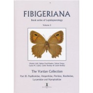 Fibigeriana, Vol. 3 (Part. 3). Papilionidae, Hesperiidae, Pieridae, Riodinidae, Lycaenidae