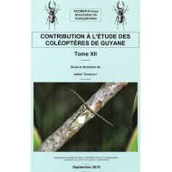 TOUROULT J., 2018: CONTRIBUTION À L'ÉTUDE DES COLÉOPTÈRES DE GUYANE, TOME XII